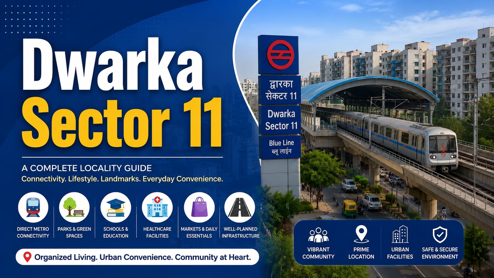 Dwarka Sector 11 Delhi Locality and Daily Life Guide