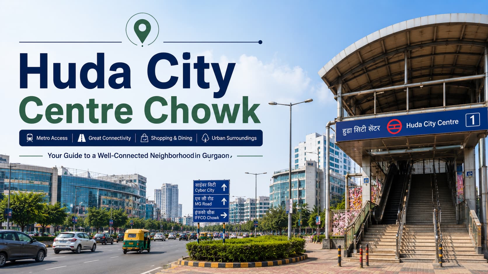 Huda City Centre Chowk Guide: Transit & Local Highlights
