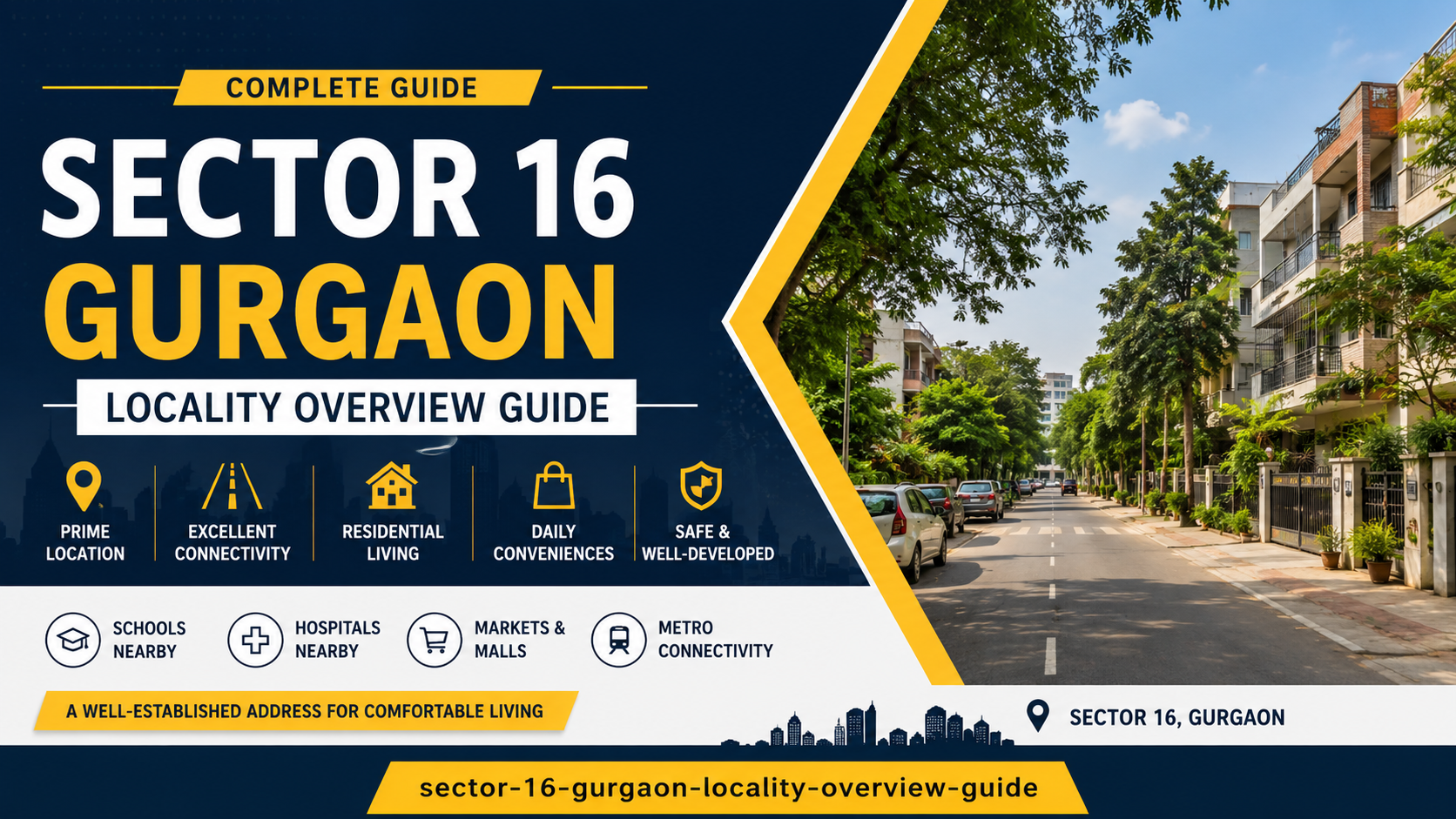 Sector 16 Gurgaon Area Overview Nobody Explains Like This